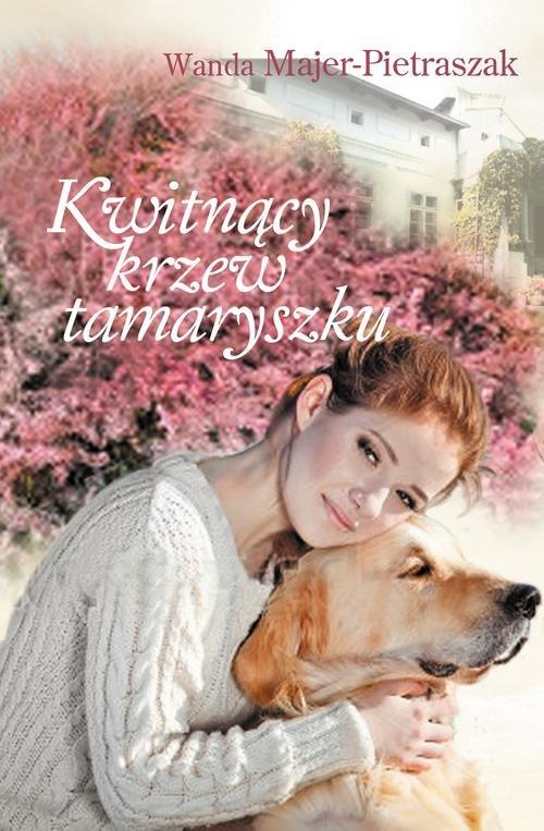 

Kwitnący krzew tamaryszku Wanda Majer-Pietraszak