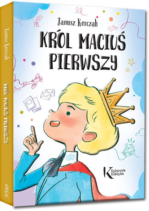 

Król Maciuś Pierwszy Janusz Korczak