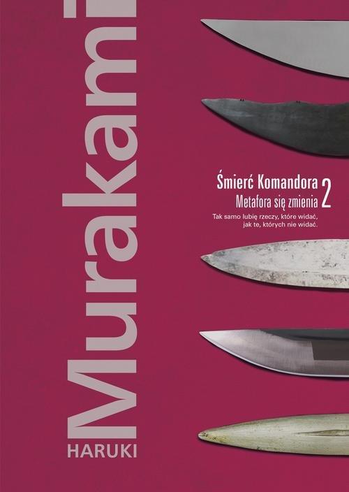 

Śmierć Komandora 2 Metafora się... Haruki Murakami