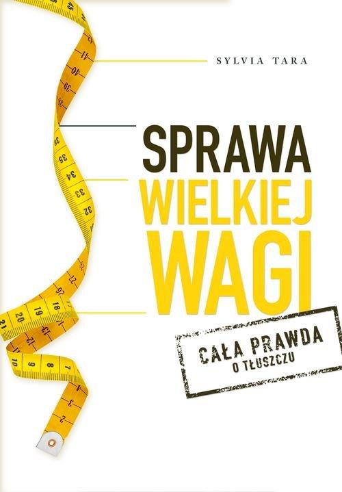 

Sprawa wielkiej wagi Sylvia Tara