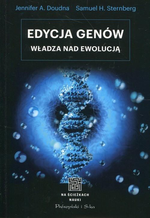 

Edycja genów J. A. Doudna, S. H. Sternberg