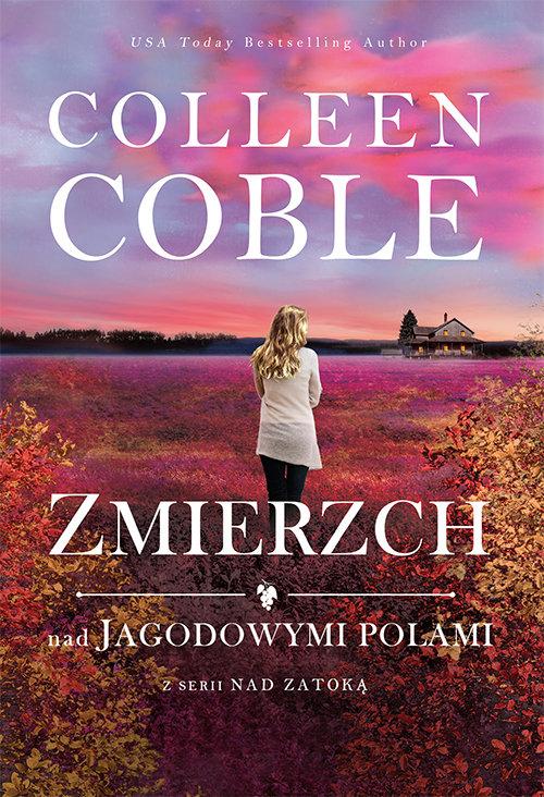 

Zmierzch nad jagodowymi polami Colleen Coble