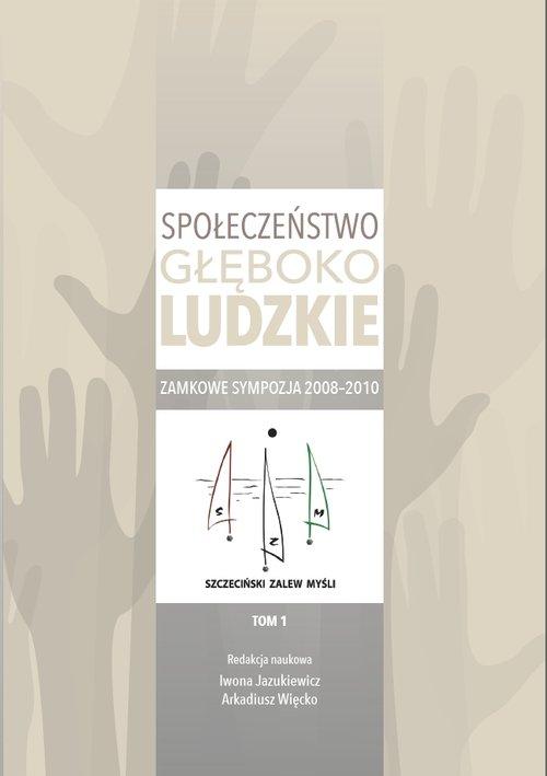 

Społeczeństwo głęboko ludzkie Zamkowe sympozja 200