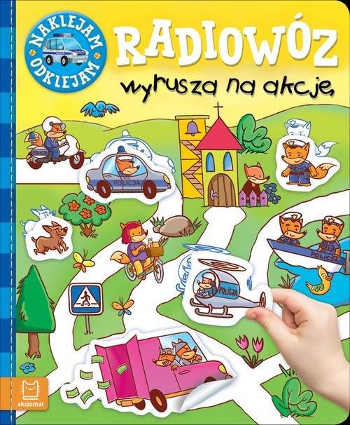 

Naklejam, odklejam Radiowóz wyrusza na akcję