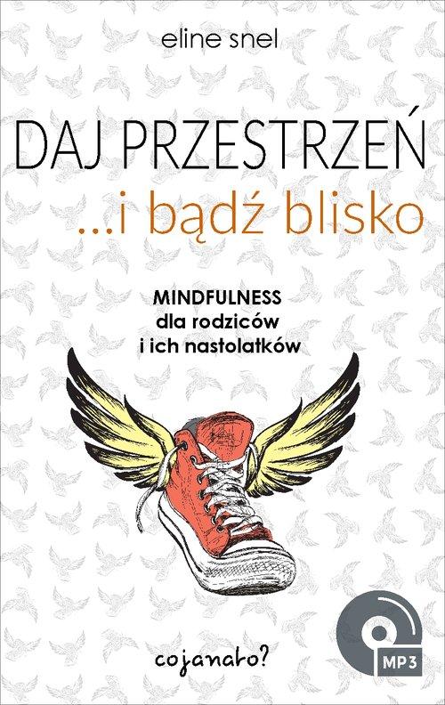 

Daj przestrzeń i bądź blisko Eline Snel