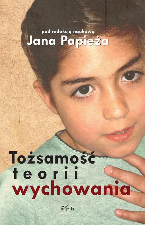 

Tożsamość teorii wychowania
