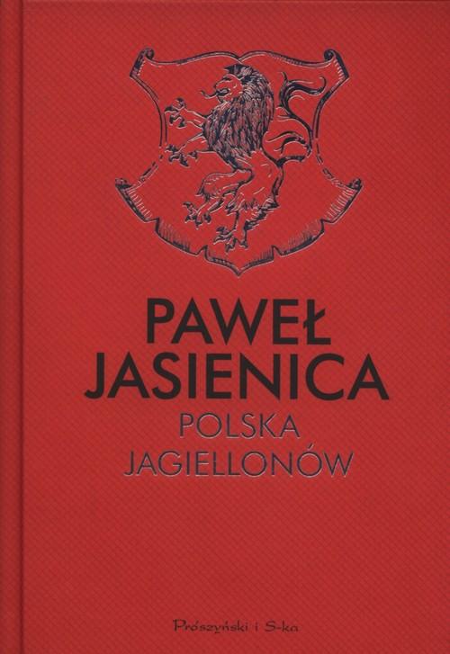 

Polska Jagiellonów Paweł Jasienica
