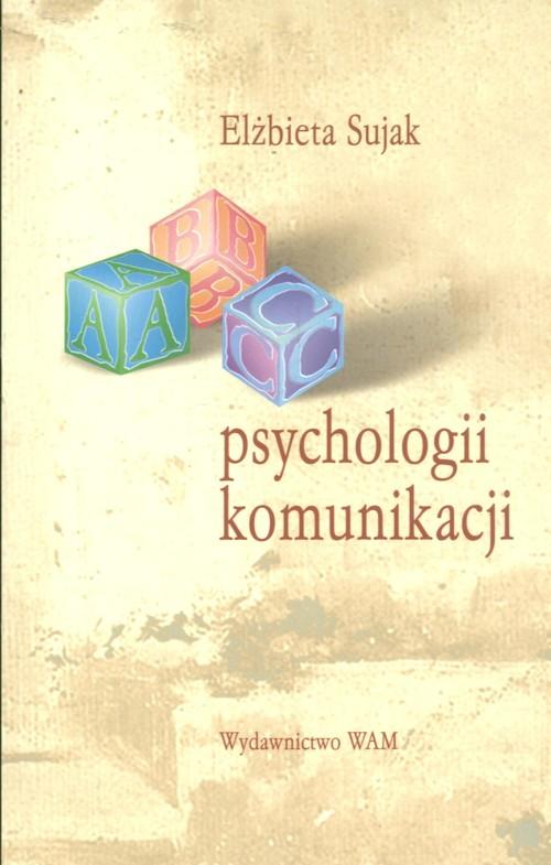 

Abc psychologii komunikacji Elżbieta Sujak