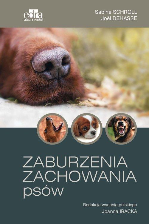 

Zaburzenia zachowania psów S. Schroll, J. Dehasse