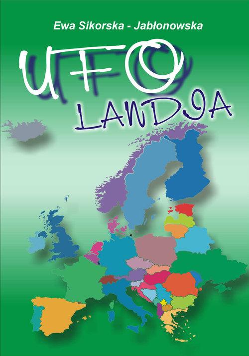 

UFO-landia Sikorska-Jabłonowska Ewa