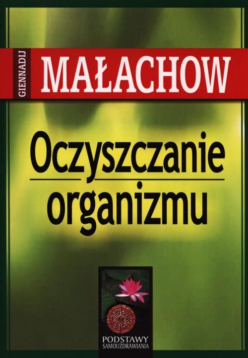 

Oczyszczanie organizmu Giennadij Małachow
