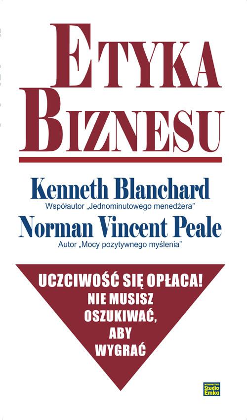 

Etyka biznesu Kenneth Blanchard, Norman V. Peale