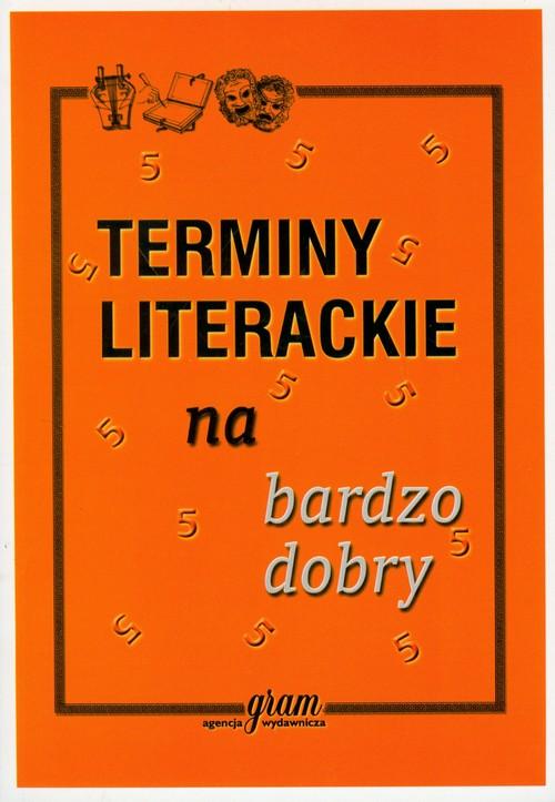 

Terminy literackie na bardzo dobry K. Gierymski