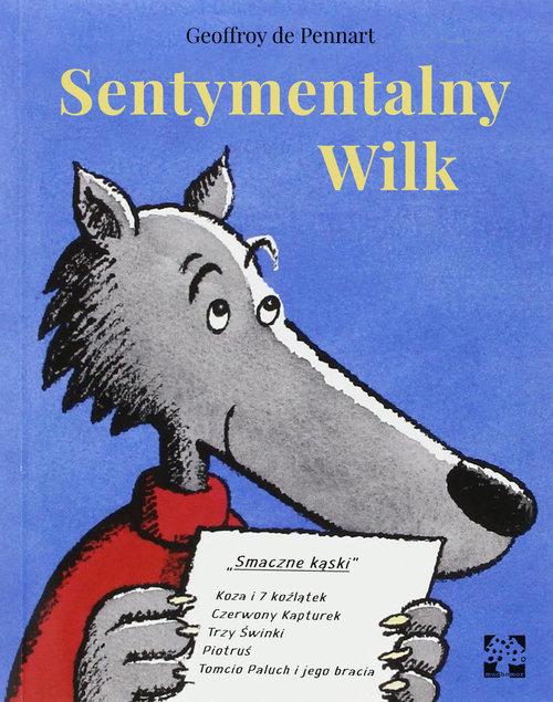 

Sentymentalny Wilk Geoffroy Pennart
