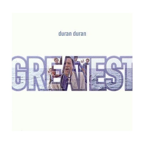 

Duran Duran Greatest