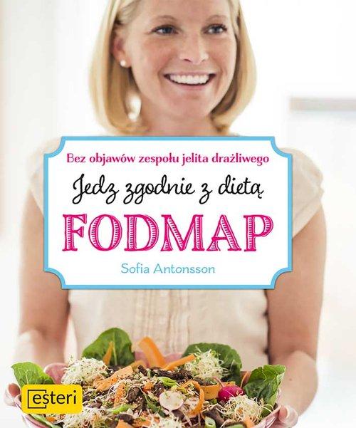 

Jedz zgodnie z dietą Fodmap Sofia Antonsson Esteri