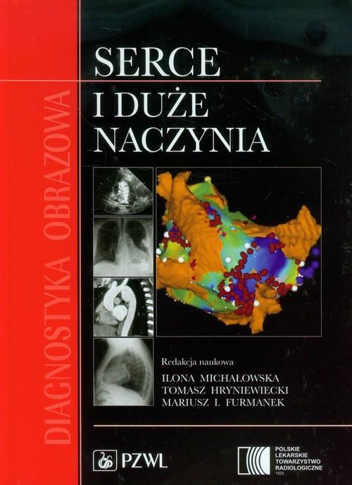 

Diagnostyka obrazowa Serce i duże naczynia