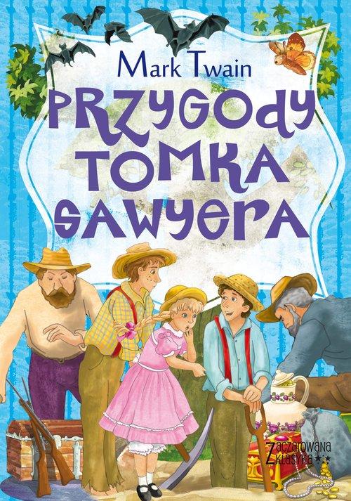 

Zaczarowana klasyka Przygody Tomka Sawyera M.Twain