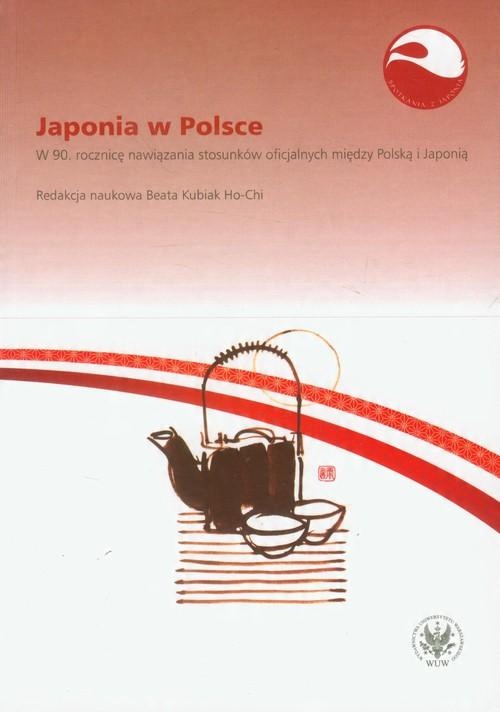

Japonia w Polsce W 90. rocznicę nawiązania stosunk