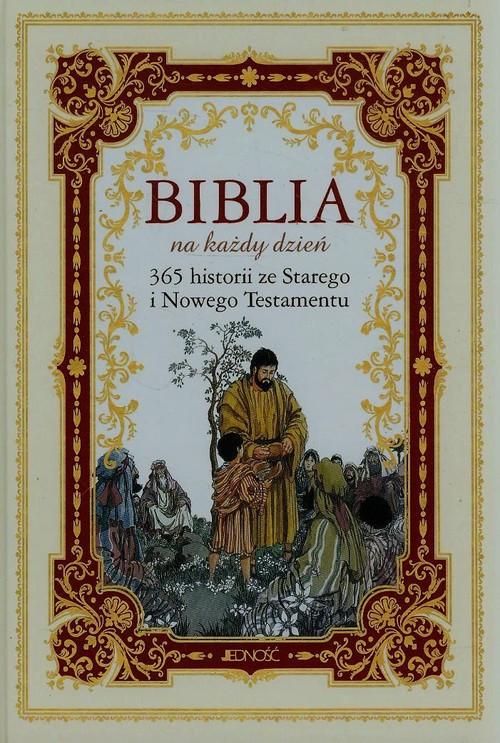 

Biblia na każdy dzień. 365 historii ze St i Nt