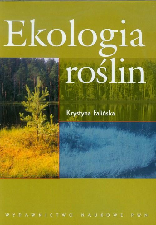 

Ekologia roślin Krystyna Falińska
