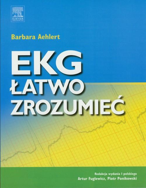 

Ekg łatwo zrozumieć Barbara Aehlert
