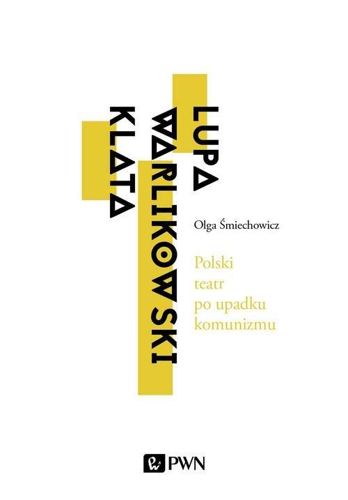 Polski Teatr Po Upadku Komunizmu Lupa Warlikowski 12650116356 Książka Allegro 9472