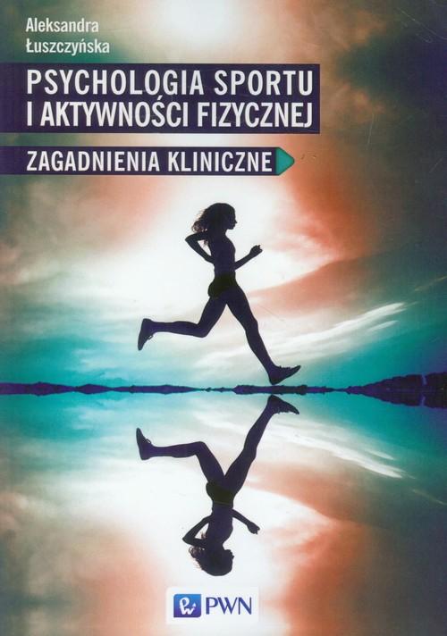 

Psychologia sportu Aleksandra Łuszczyńska