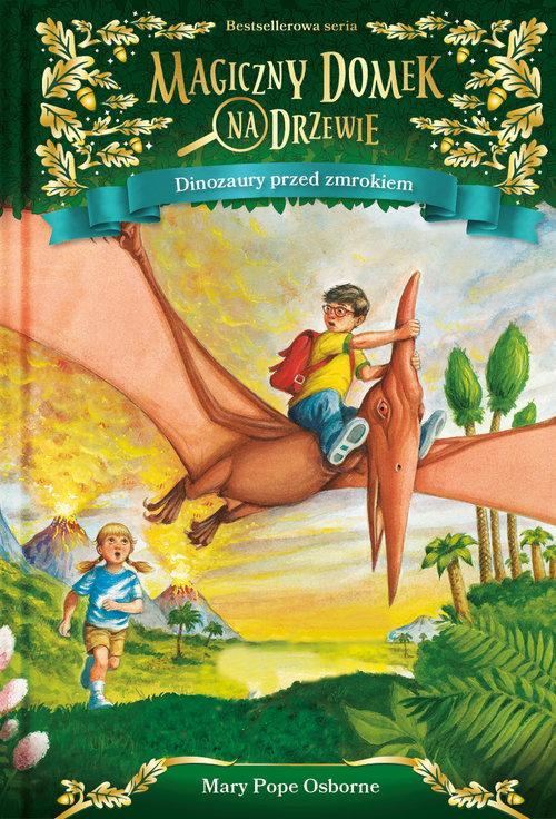 

Magiczny domek na drzewie T.1 Dinozaury przed...