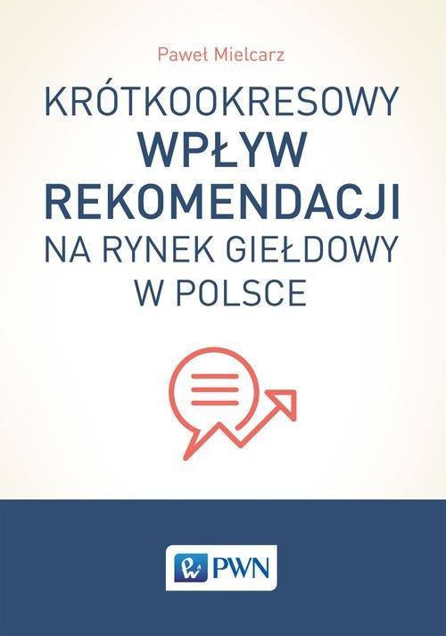 

Krótkookresowy wpływ rekomendacji na rynek giełdow
