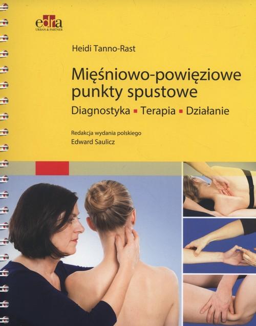 

Mięśniowo-powięziowe punkty spustowe Diagnostyka,