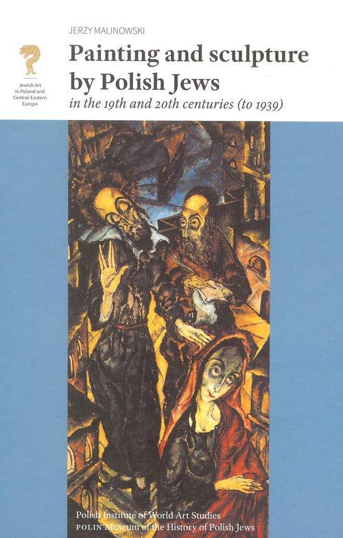 

Painting and Sculpture by Polish Jews