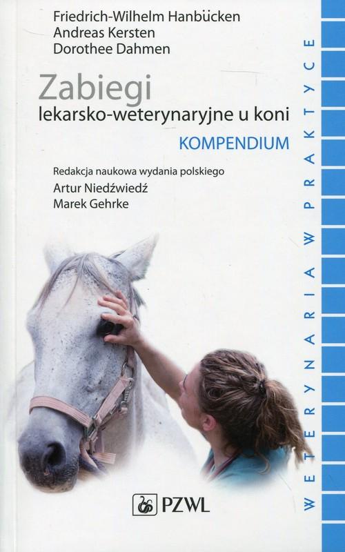 

Zabiegi lekarsko-weterynaryjne u koni Kompendium F