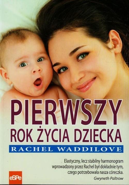 

Pierwszy rok życia dziecka Rachel Waddilove