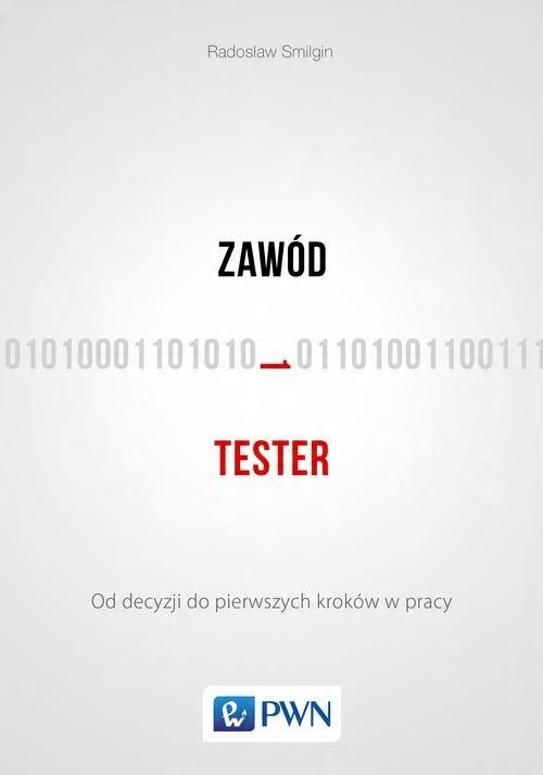 

Zawód tester Radosław Smilgin
