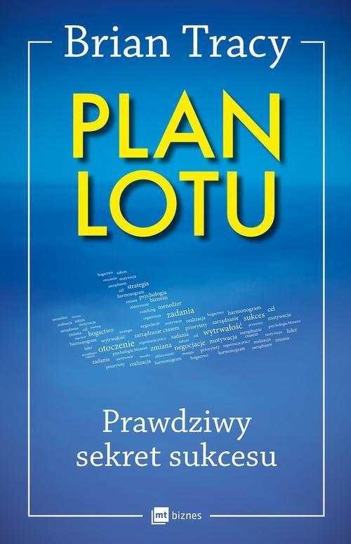 

Plan lotu Prawdziwy sekret sukcesu Brian Tracy