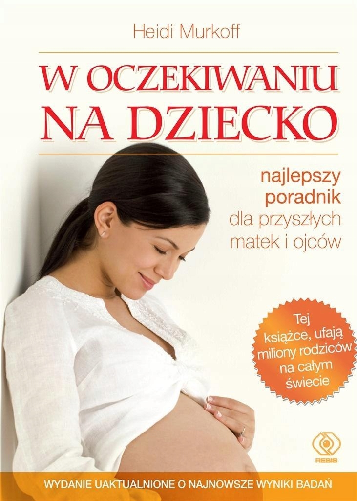 

W Oczekiwaniu Na Dziecko Br Murkoff w.2020 Rebis