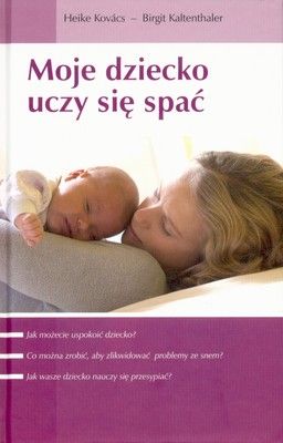 Moje dziecko uczy się spać Kovacs, Kaltenthaler