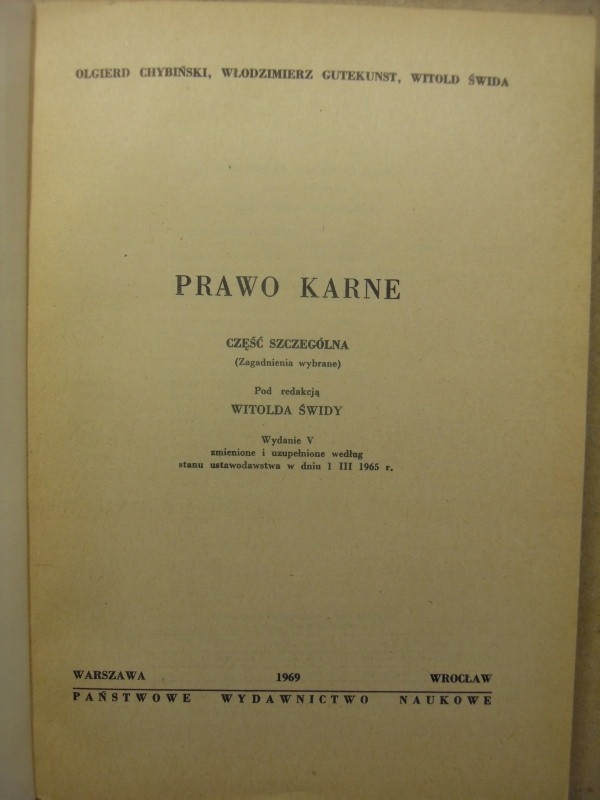 PRAWO KARNE CZĘŚĆ SZCZEGÓLNA CHYBIŃSKI ŚWIDA 1969 Gatunek Prawo karne