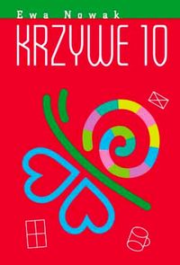Krzywe 10 Ewa Nowak /oprawa, Nowa/