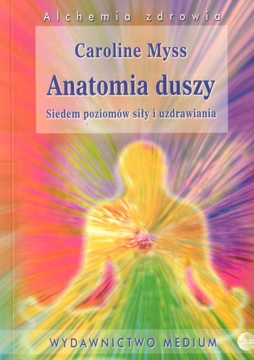 Anatomia duszy Caroline Myss