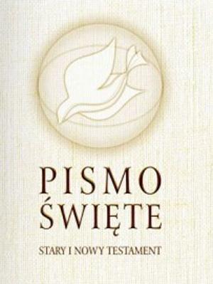 Pismo Święte Stary i Nowy Testament Biblia Tytuł Pismo Święte Stary i Nowy Testament B6 biała obwoluta