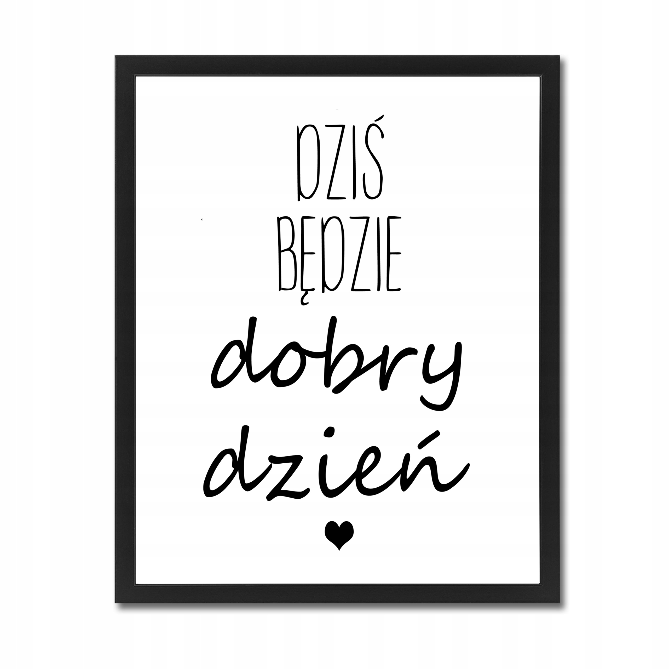 

Obraz z napisami plakat w ramce Dobry Dzień 50x70