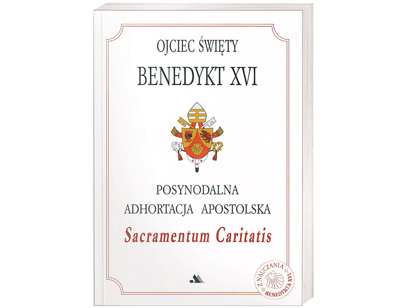 

Sacramentum Caritatis. Adhortacja Benedykt XVI