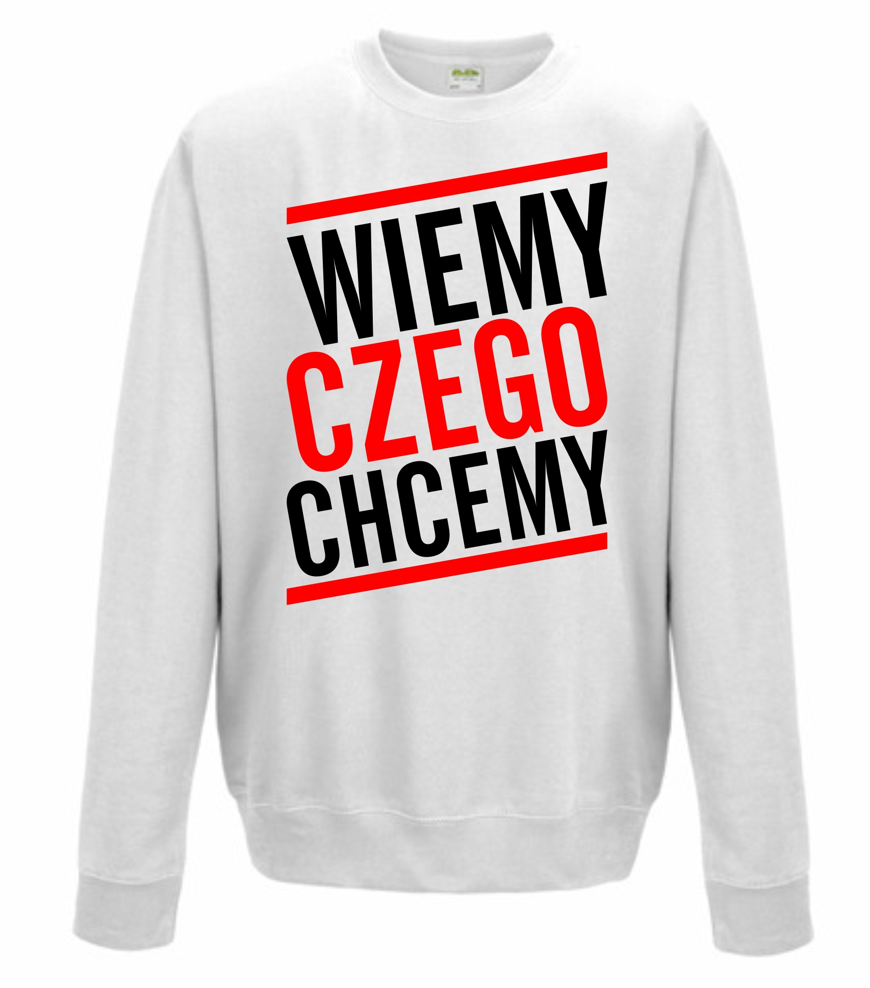 

Wiemy Czego Chcemy Bluza Bez Kaptura Nadruk Rap