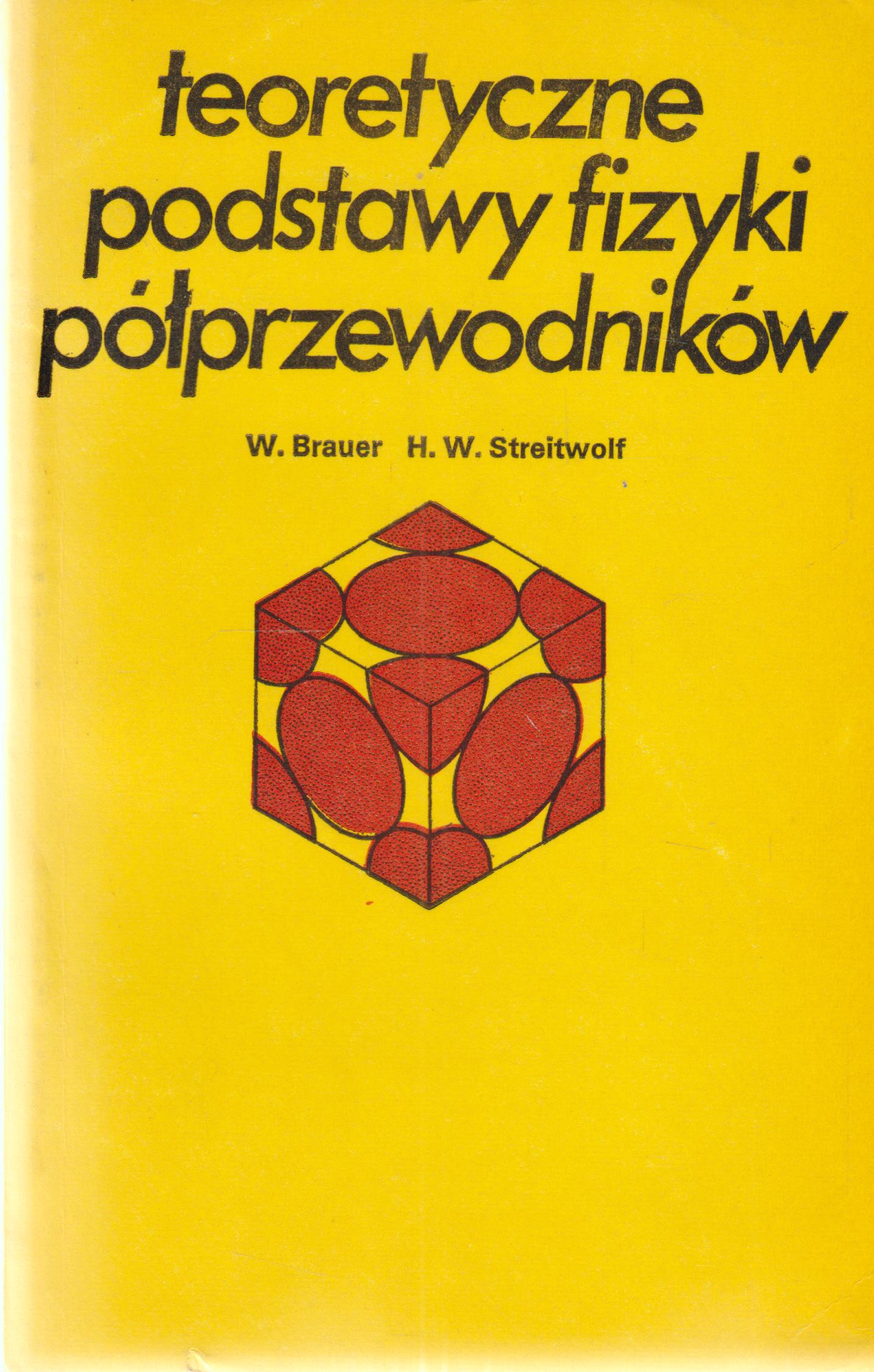 TEORETYCZNE PODSTAWY FIZYKI PÓŁPRZEWODNIKÓW Brauer (12678683180 ...