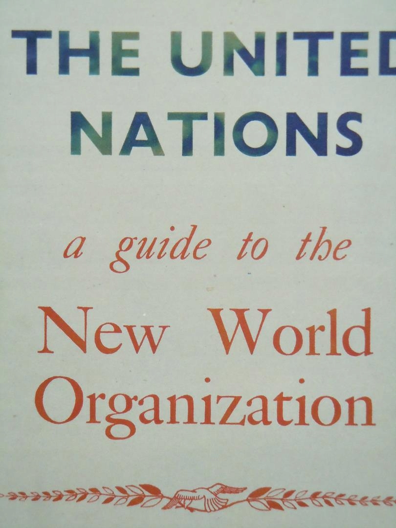 Louis Dolivet The United Nations A Guide 1946