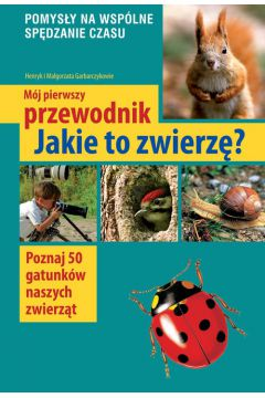 

Mój pierwszy przewodnik. Jakie to zwierzę