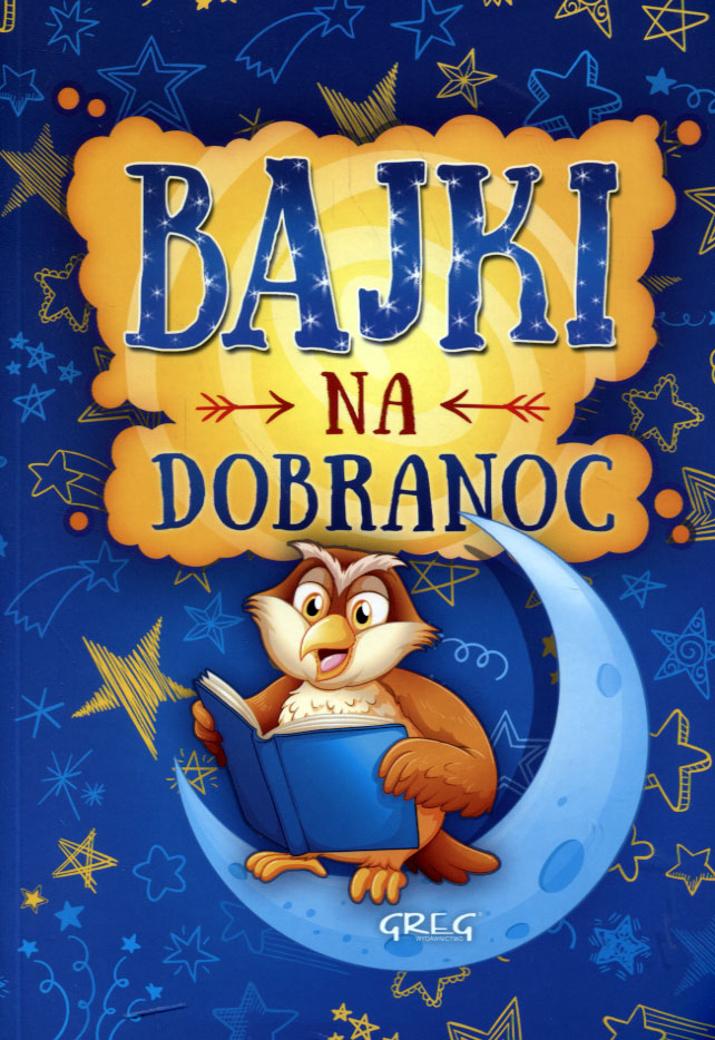 

Bajki Na Dobranoc Kolorowa Klasyka Oprawa Miękka