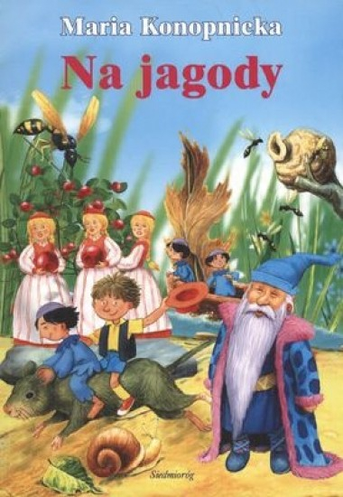 

Na jagody Maria Konopnicka